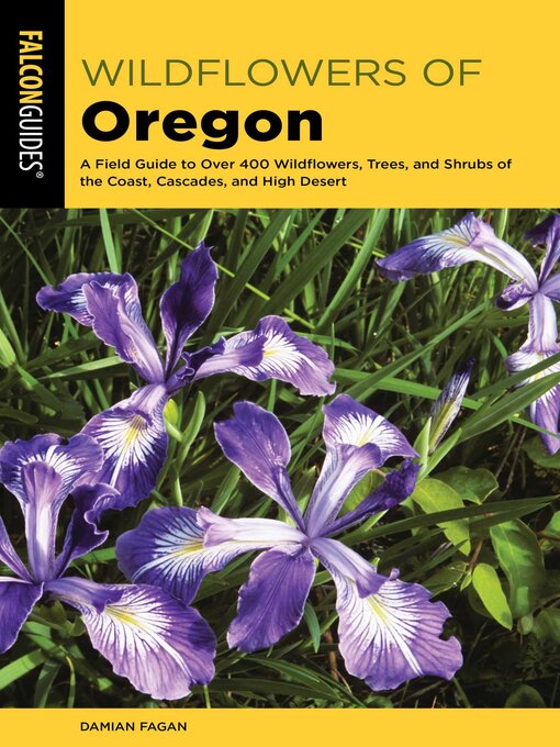 Title details for Wildflowers of Oregon by Damian Fagan - Available